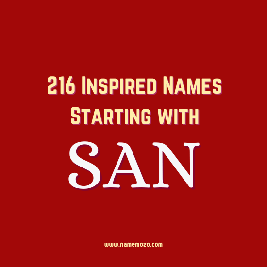 216+ Inspired Names Starting with SAN for all Genders Name Mozo