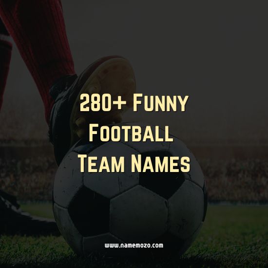 280+ Funny Football Team Names NFL Inspire Your Squad Name Mozo