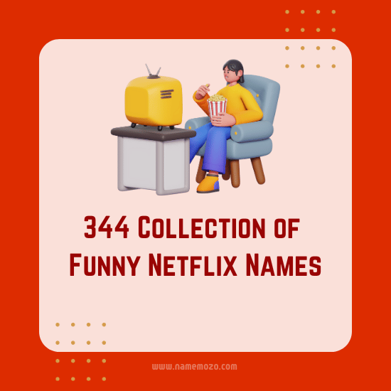 344 Collection Of Funny Netflix Names You ve Ever Seen Name Mozo 344-collection-of-funny-netflix-names-you-ve-ever-seen-name-mozo